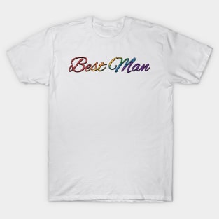 Rainbow Colored Best Man Wedding Typography T-Shirt